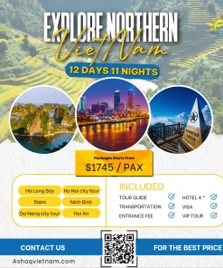 EXPLORE NORTHERN VIETNAM IN 12 DAYS NIGHTS (2025) HN-SAPA-HL-NB-HA-DA
