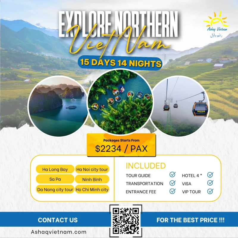 EXPLORE NORTHERN VIETNAM IN 15 DAYS 14 NIGHTS (2025) HN-HL-SAPA-NB-DANANG-HOIAN-HCM