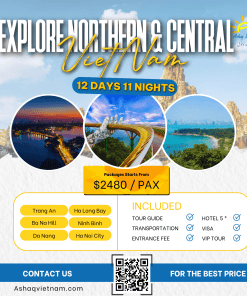 EXPLORE NORTHERN & CENTRAL VIETNAM IN 12 DAYS 11 NIGHTS HN-HL OVERNIGHT-NB-DANANG-HOI AN