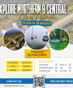EXPLORE NORTHERN & CENTRAL VIETNAM IN 15 DAYS 14 NIGHTS HN-HL-NB-DANANG-HOIAN- HCMC
